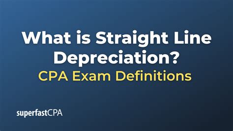 What is Straight Line Depreciation?