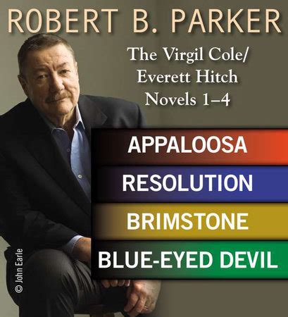 Robert B. Parker: The Virgil Cole/Everett Hitch Novels 1 - 4 by Robert B. Parker: 9781101621301 ...