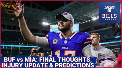 Buffalo Bills vs Miami Dolphins_ Final Thoughts, Injuries & 5 Game ...