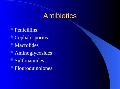 (PPT) Antibiotics Penicillins Cephalosporins Macrolides Aminoglycosides Sulfonamides ...