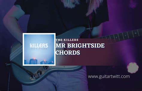 Mr Brightside Chords By The Killers - Guitartwitt