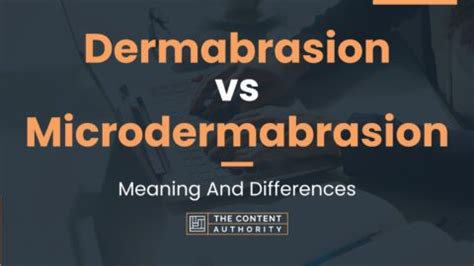 Dermabrasion vs Microdermabrasion: Meaning And Differences