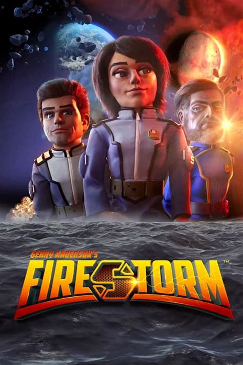 Gerry Anderson's Firestorm (2018) - Posters — The Movie Database (TMDB)