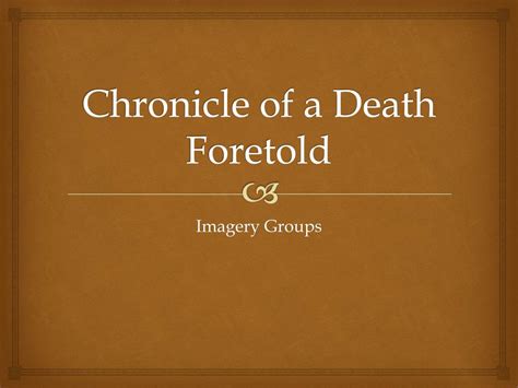 PPT - Chronicle of a Death Foretold PowerPoint Presentation, free ...