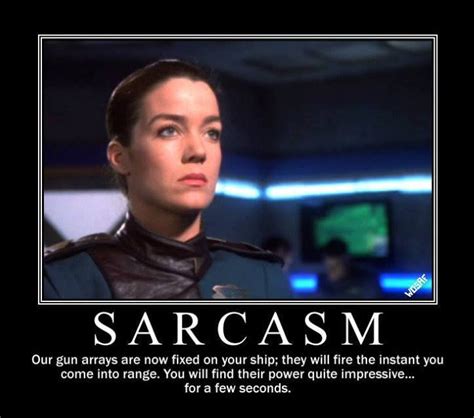 Not sure that this qualifies as sarcasm, but it's great. -SR | Babylon 5, Best sci fi shows ...