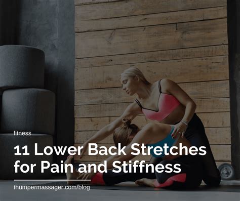 11 Lower Back Stretches for Pain and Stiffness - Thumper Massager