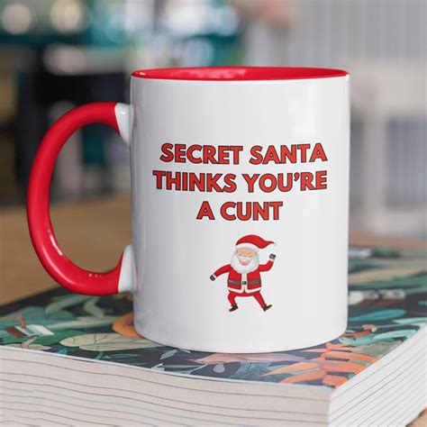 Secret Santa Thinks You're A Cunt Mug Funny Christmas Mugs Gifts 2023 - Prideearth