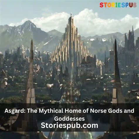 Asgard: The Mythical Home Of Norse Gods And Goddesses | Storiespub