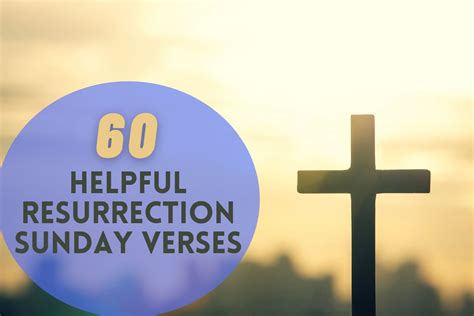 60 Helpful Resurrection Sunday Verses – Bible Verses of the day