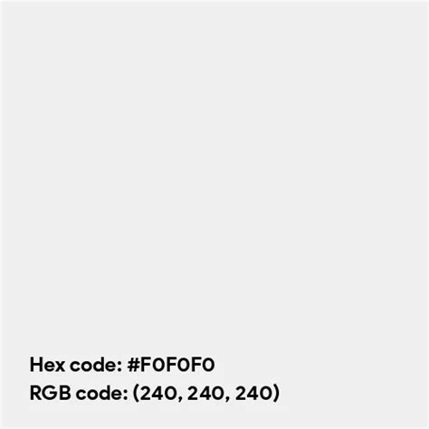 Off White Gray color hex code is #F0F0F0