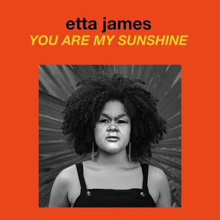 You Are My Sunshine專輯 - Etta James 伊特珍 - LINE MUSIC
