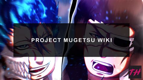 Project Mugetsu Wiki Guides - Try Hard Guides