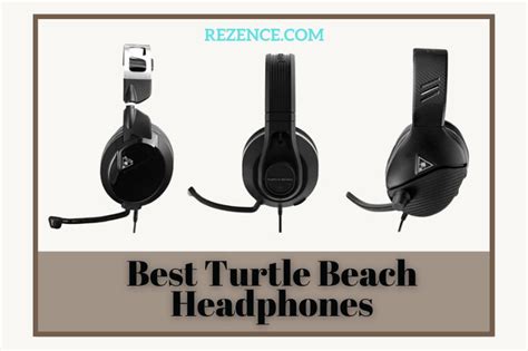 Best Turtle Beach Headphones: Tips Full Guide 2022 W88 Rezence