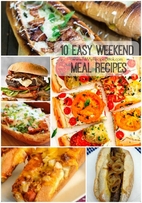 10 Easy Weekend Meal Recipes - Fill My Recipe Book