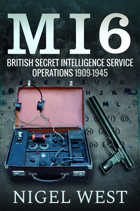 REVIEW – MI6: British secret intelligence service operations, 1909 - 1945 | Military History Matters