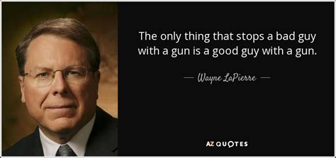 TOP 25 QUOTES BY WAYNE LAPIERRE | A-Z Quotes