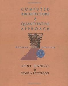 Computer Architecture: A Quantitative... book by John L. Hennessy