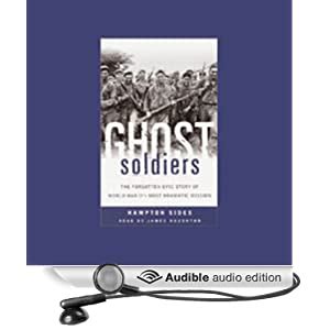 Amazon.com: Ghost Soldiers (Audible Audio Edition): Hampton Sides, James Naughton: Books