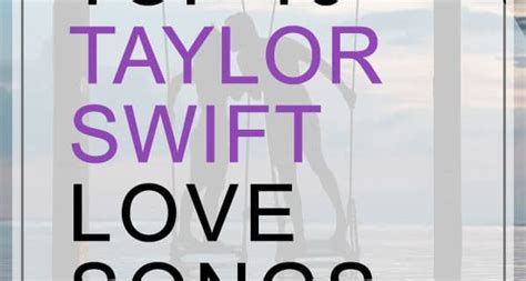 Top 15 Taylor Swift Romantic Love Songs | My Wedding Songs