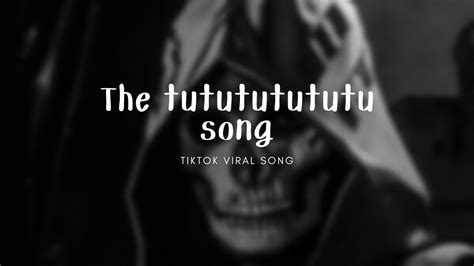 The tutututututu song ( TIKTOK VIRAL SONG ) - YouTube