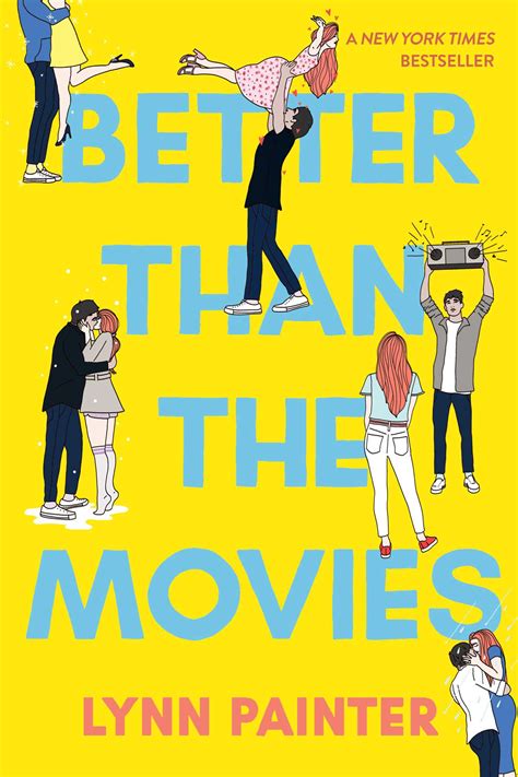 Better Than the Movies | Book by Lynn Painter | Official Publisher Page | Simon & Schuster