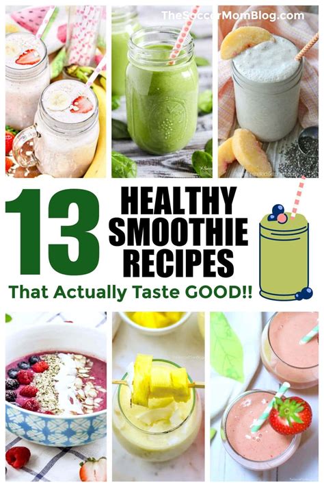 13 Best-Tasting Healthy Smoothie Recipes - The Soccer Mom Blog