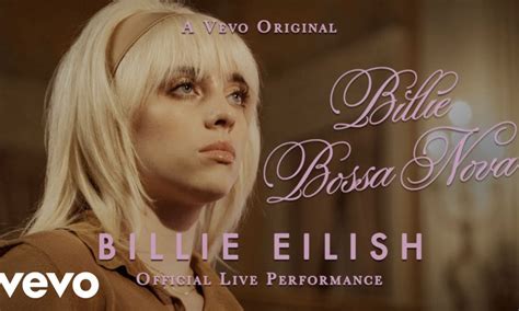 Billie Eilish Shares Official ‘Billie Bossa Nova’ Live Performance Video