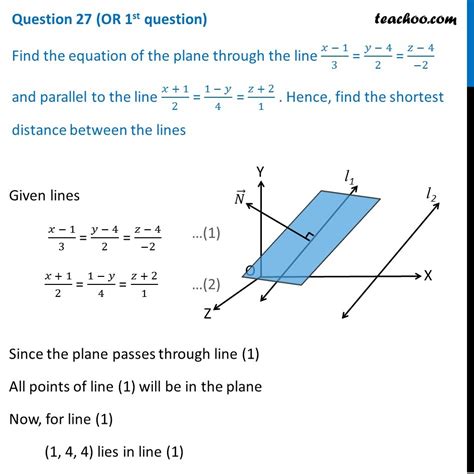 Find the equation of the plane through the line (x - 1)/3 = (y - 4)/2