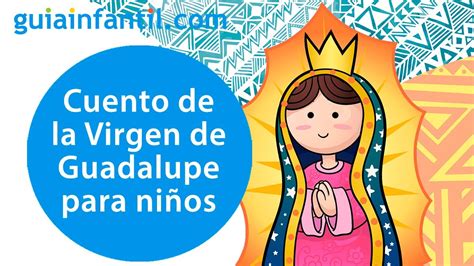 La bella historia de la Virgen de Guadalupe | Cuento para padres e hijos - YouTube