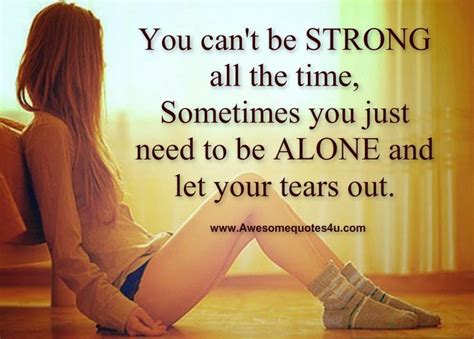 Quotes On Being Alone And Strong. QuotesGram