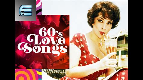 60s LOVE SONGS | 60s OLDIES BUT GOODIES - YouTube