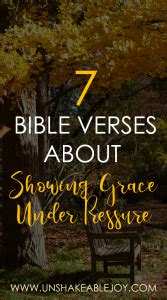 7 Bible Verses About Showing Grace Under Pressure - Unshakeable Joy