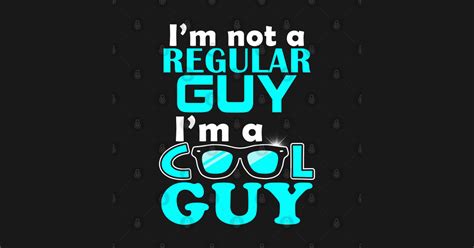 I am a Cool Guy - Cool Guy - Posters and Art Prints | TeePublic