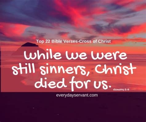 Top 22 Bible Verses-The Cross of Christ - Everyday Servant