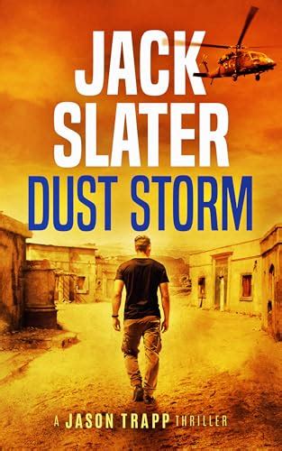 Dust Storm (Jason Trapp #9) by Jack Slater | Goodreads