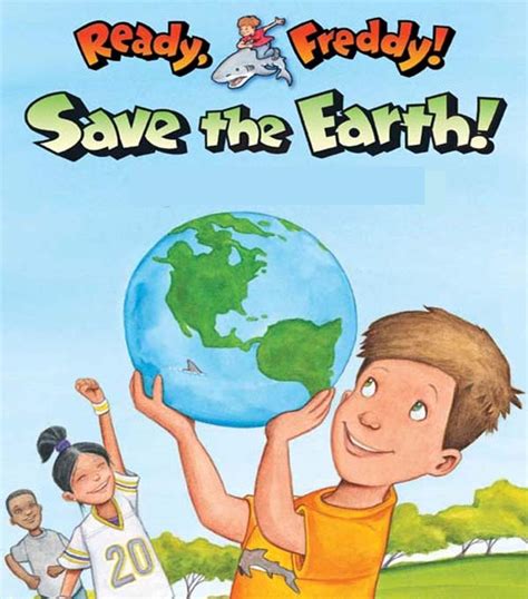 Ready Freddy Save the Earth: Children's picture books children's picture books by Michelle ...