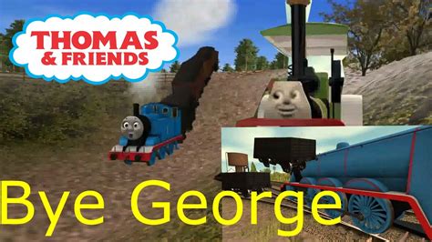 Thomas and friends Bye George trainz remake - YouTube