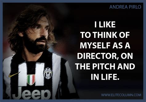 10 Andrea Pirlo Quotes To Give You A Life Perspective | EliteColumn