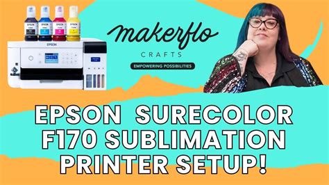 Epson SureColor F170 Sublimation Printer | How To Setup! - YouTube