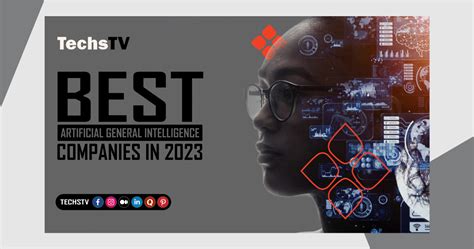 Best Artificial General Intelligence Companies In 2023 - TechsTV - Medium