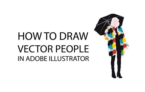 How to Draw Vector People in Adobe Illustrator | Vector drawing, Adobe ...
