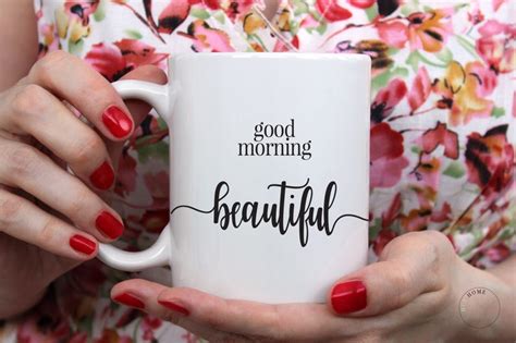 Good Morning Beautiful Mug Good Morning Mug Gift For Her | Etsy