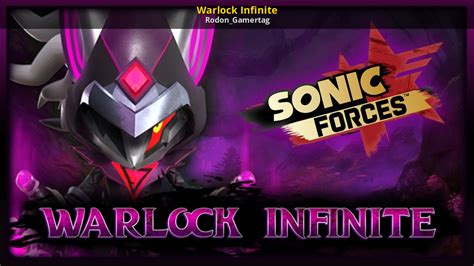 Warlock Infinite [Sonic Forces] [Mods]