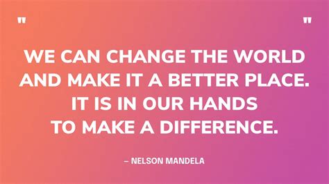 61 Best Quotes About Making a Difference in the World