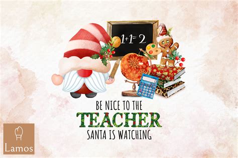 Christmas Be Nice to Teacher Funny Graphic by Lamos Sublimation · Creative Fabrica