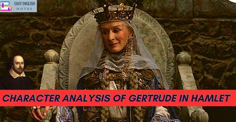 Character Analysis Of Gertrude in Hamlet by Shakespeare