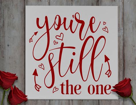 You're Still The One Valentine's day sign Love | Etsy