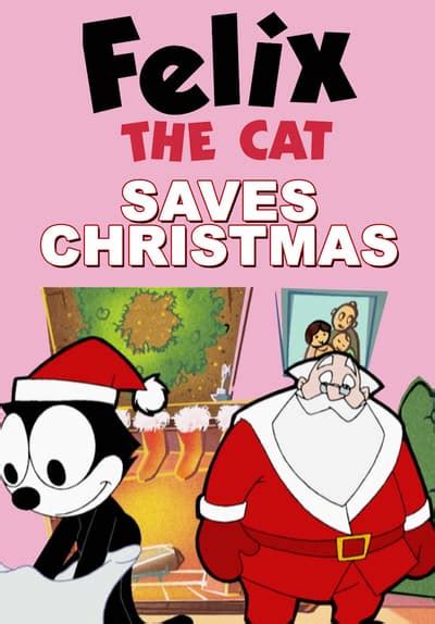 Watch Felix the Cat Saves Christmas (2004) - Free Movies | Tubi