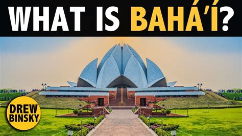 WHAT IS BAHAI? (World's Newest Major Religion) - YouTube