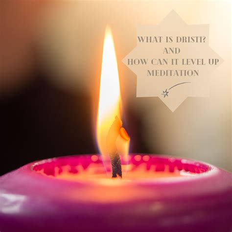 What is Dristi? And how can it level up meditation - Moon Water Yoga